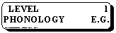 Rounded Rectangle:   LEVEL 1 PHONOLOGY E.G. STRESS